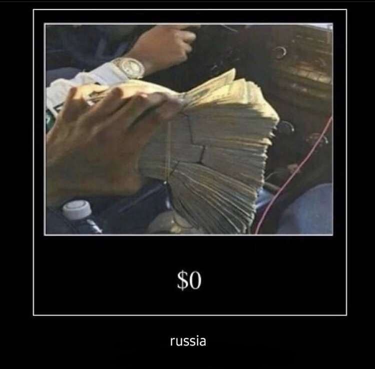 $0. Russia. Мем про деньги и Россию с надписью "$0. Russia."