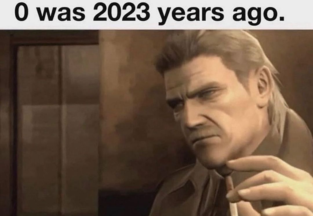 Ноль был 2023 года назад Мем с персонажем Солидом Снейком и надписью «0 был 2023 года назад»