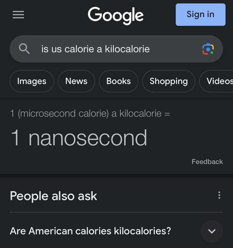 1 microsecond calorie a kilocalorie = 1 nanosecond Скриншот поисковой выдачи Google, где запрос о калориях привел к абсурдному результату в виде наносекунд.