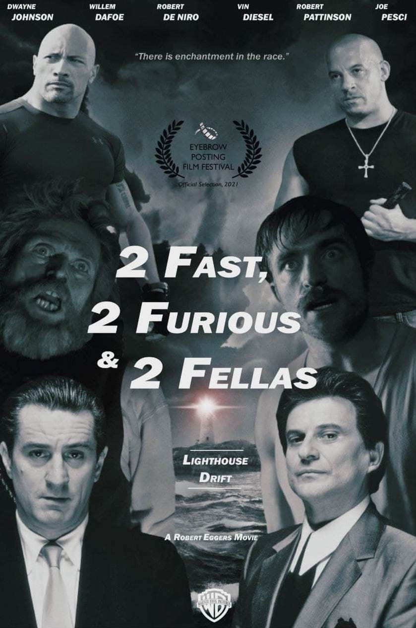 2 Fast, 2 Furious & 2 Fellas Постер фильма 2 Fast, 2 Furious & 2 Fellas с Дуэйном Джонсоном, Уиллемом Дефо, Робертом Де Ниро, Вином Дизелем, Робертом Паттинсоном и Джо Пеши
