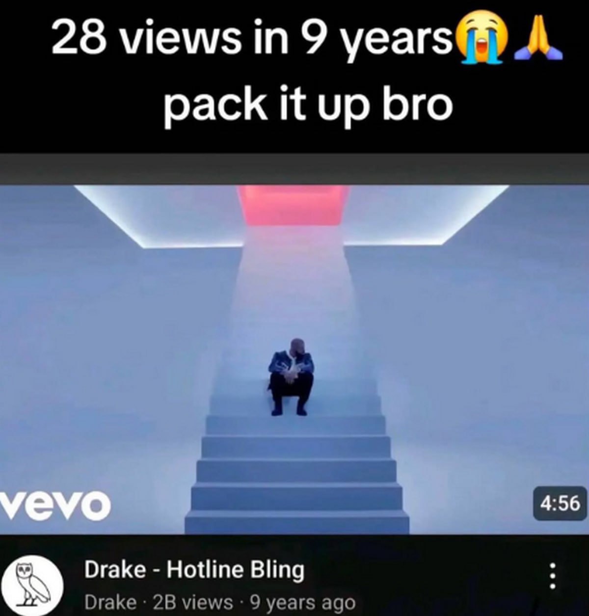 28 views in 9 years, pack it up bro Мем про Дрейка с 28 просмотрами за 9 лет на видеоклипе Hotline Bling
