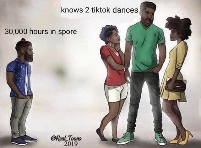 30 000 часов в Spore против 2 танцев из TikTok Мем, сравнивающий мужчину, который провел 30 000 часов в Spore, с мужчиной, который знает 2 танца из TikTok и окружен девушками.