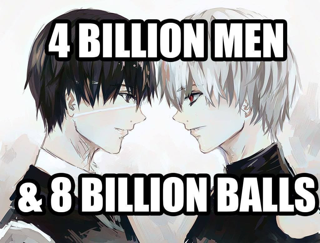 4 billion men & 8 billion balls Мем с 4 миллиардами мужчин и 8 миллиардами шаров