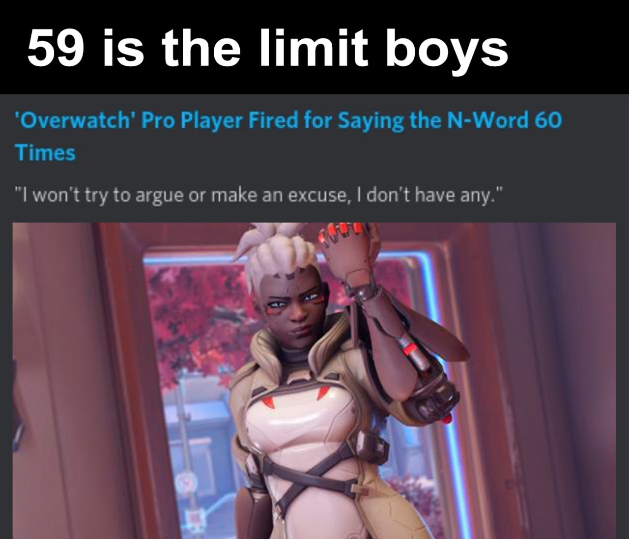 59 - это предел, парни Мем о профессиональном игроке Overwatch, которого уволили за использование n-слова 60 раз