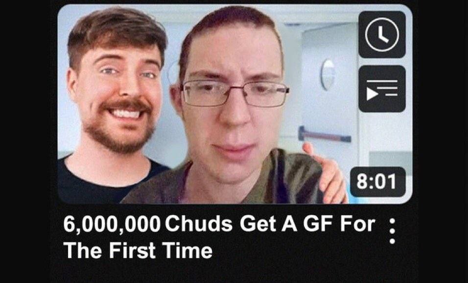 6,000,000 chuds get a gf Обложка видео с ютубером Мистером Бистом, который помогает парню в очках найти девушку