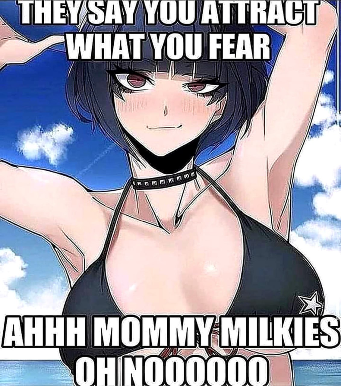 Ahhh mommy milkies oh noooooo Мем, где девушка в купальнике говорит о том, что притягивает то, чего боится, и называет грудь «мамкиными сисями»