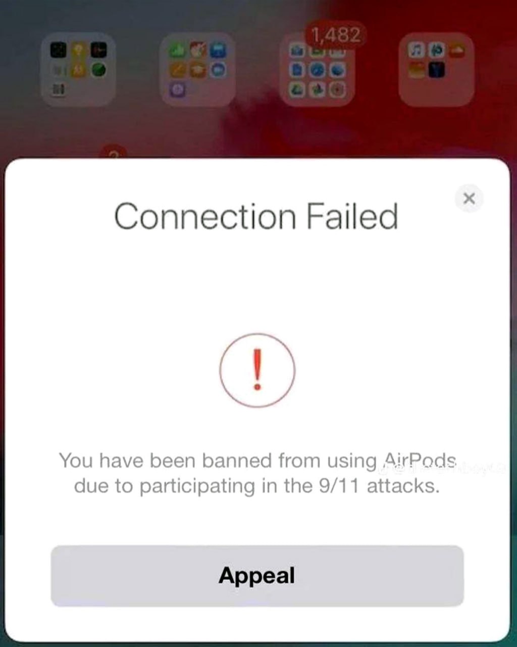 AirPods ban 9/11 Connection Failed Всплывающее окно iPhone «Connection Failed. You have been banned from using AirPods due to participating in the 9/11 attacks»