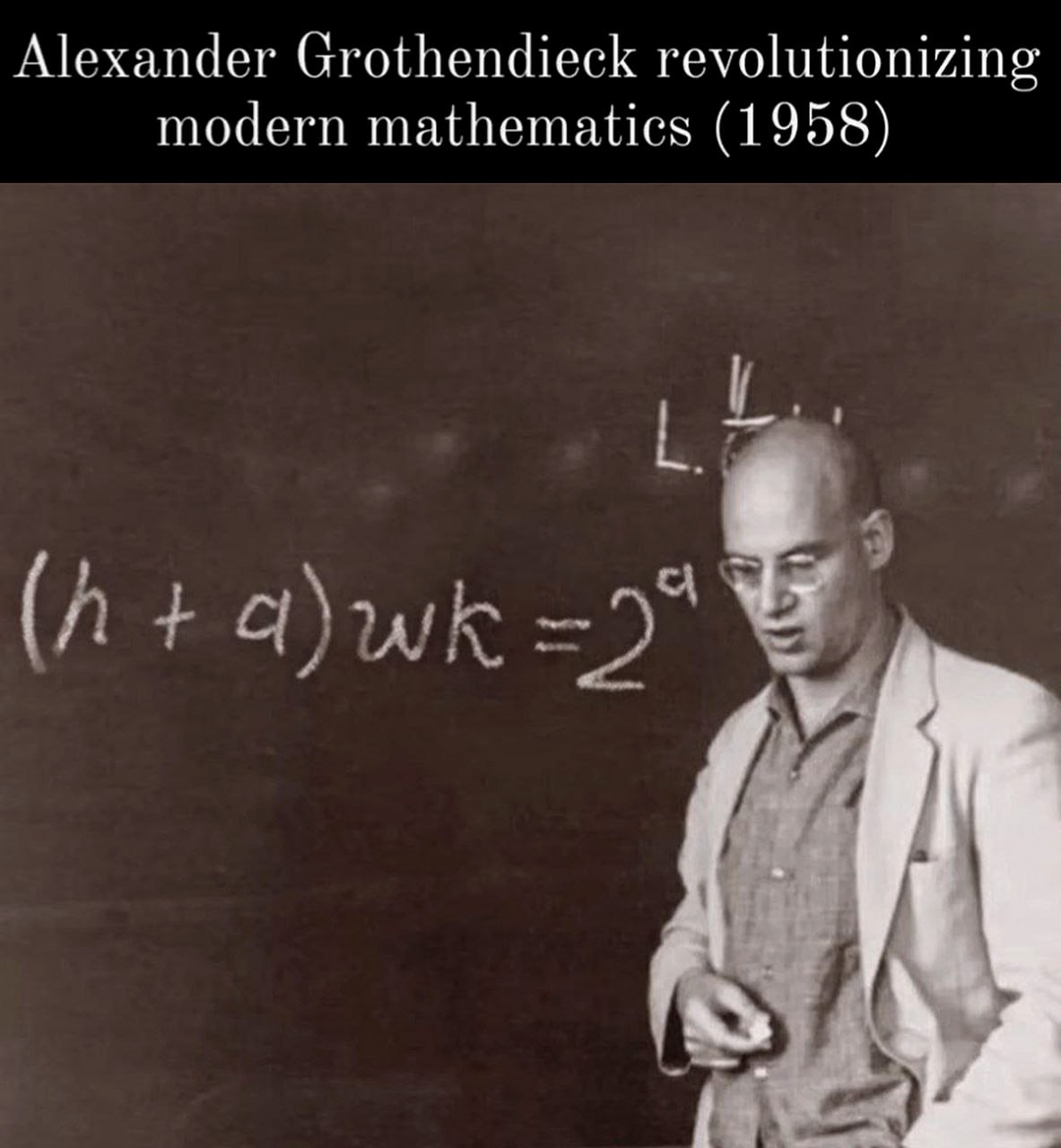Alexander Grothendieck revolutionizing modern mathematics Александр Гротендик революционизирует современную математику (1958)