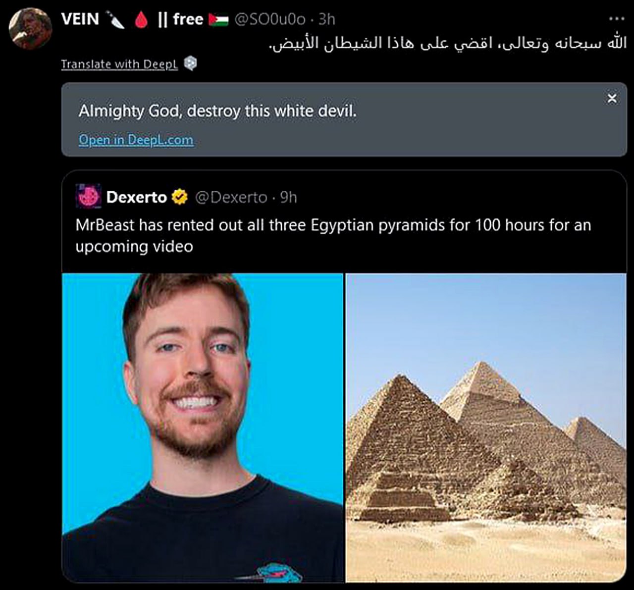 Всемогущий Бог, уничтожь этого белого дьявола MrBeast Мем про пост с арабским текстом «Всемогущий Бог, уничтожь этого белого дьявола» и новость о том, что MrBeast арендовал египетские пирамиды.