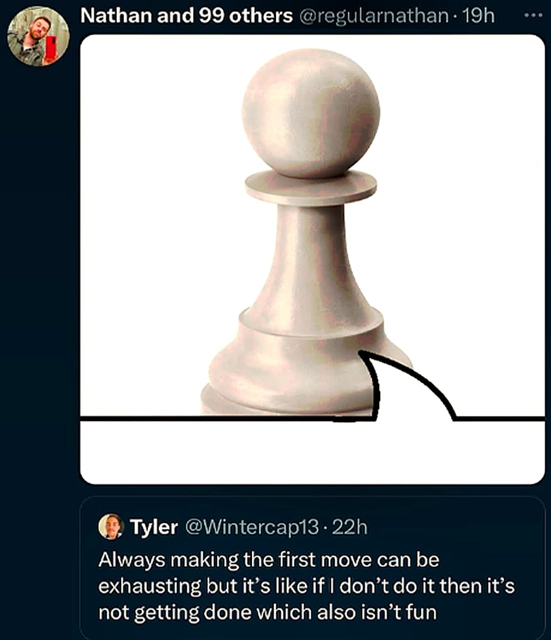 Always making the first move Мем про то, как всегда делать первый шаг утомительно, но если этого не сделать, то ничего не будет выполнено