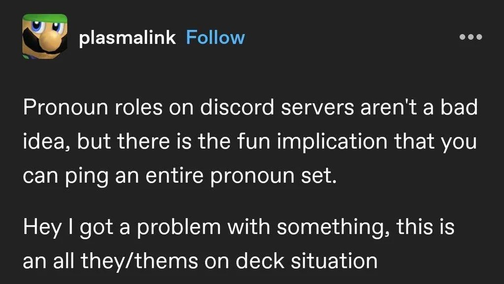 Шутка о ролях с местоимениями на Discord и возможности пингануть всех пользователей с местоимениями they/them.