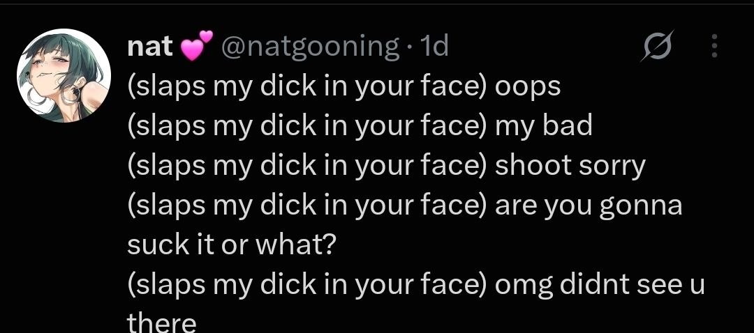 Провокационный пост с повторяющейся фразой «(slaps my dick in your face)» и вопросом «Are you gonna suck it or what?»