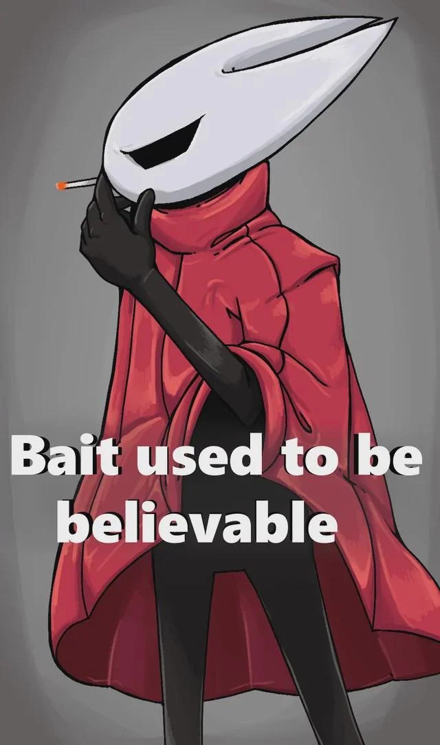 Хорнет курит с надписью "Bait used to be believable"