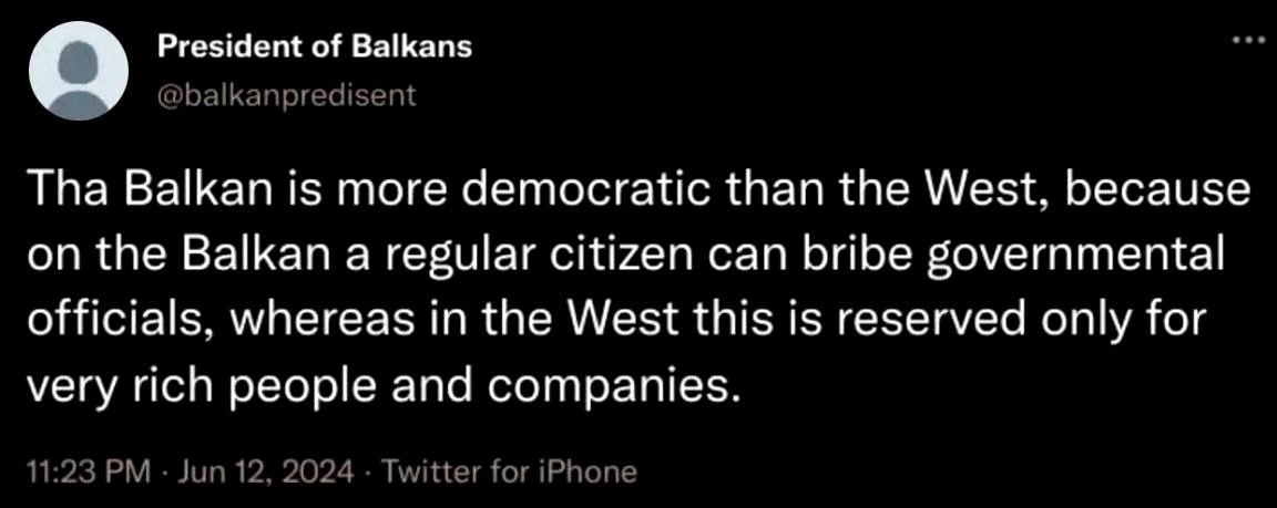 Tha Balkan is more democratic than the West Мем с твитом о демократии на Балканах и подкупе чиновников