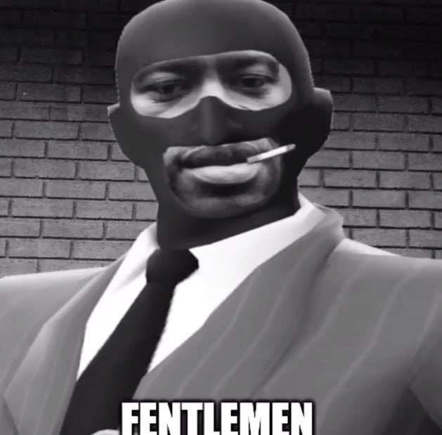 Big Smoke Шпион FENTLEMEN Мем с Джереми Уильямсом (Big Smoke) в образе Шпиона из Team Fortress 2 с сигаретой и надписью «FENTLEMEN»