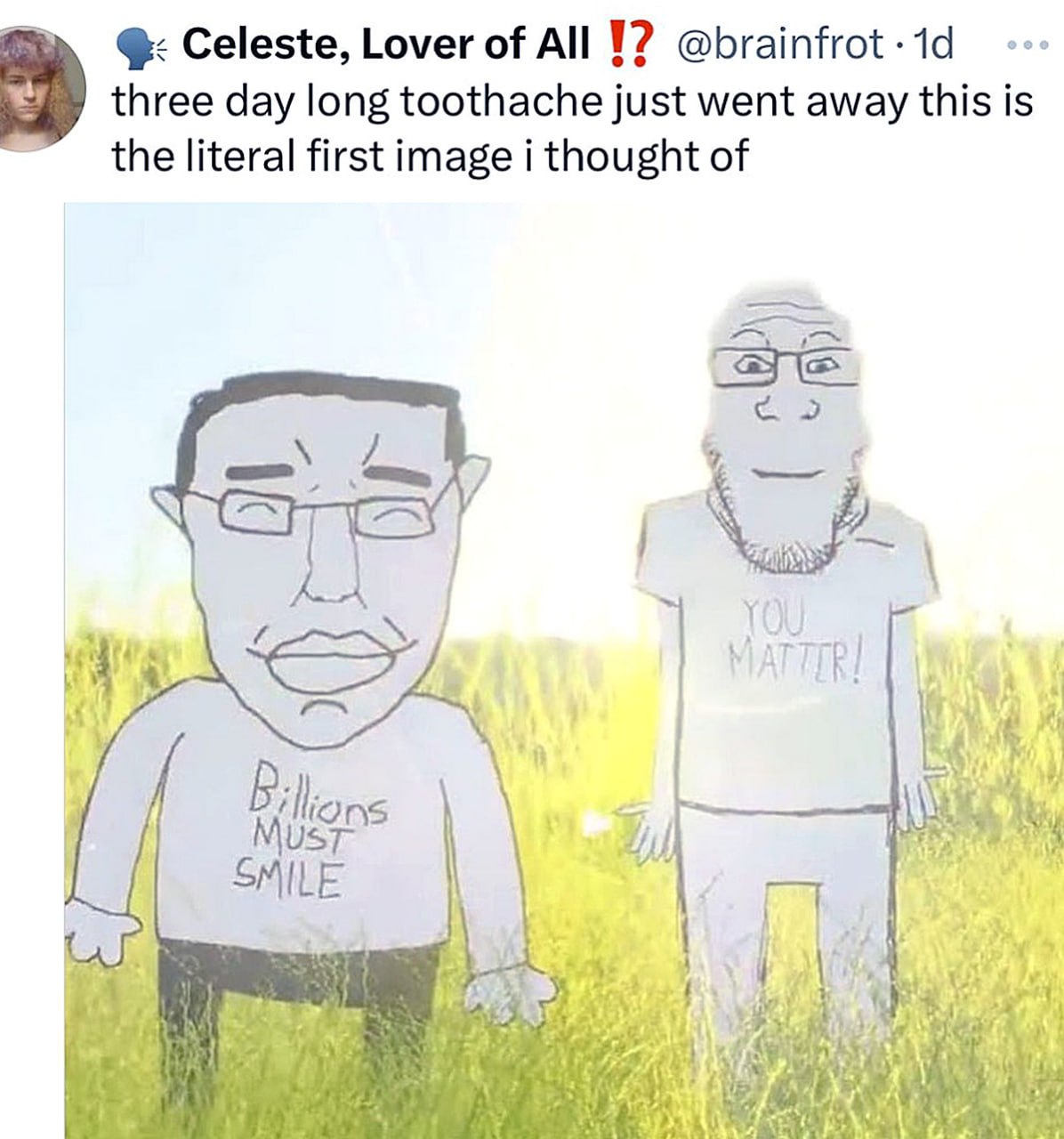 Billions must smile you matter Два нарисованных человечка в поле, один с надписью «Миллиарды должны улыбаться», другой — «Ты имеешь значение!»