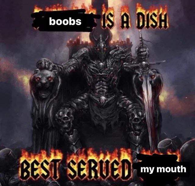 Boobs is a dish best served my mouth Мем про сиськи как блюдо, которое лучше всего подавать в мой рот