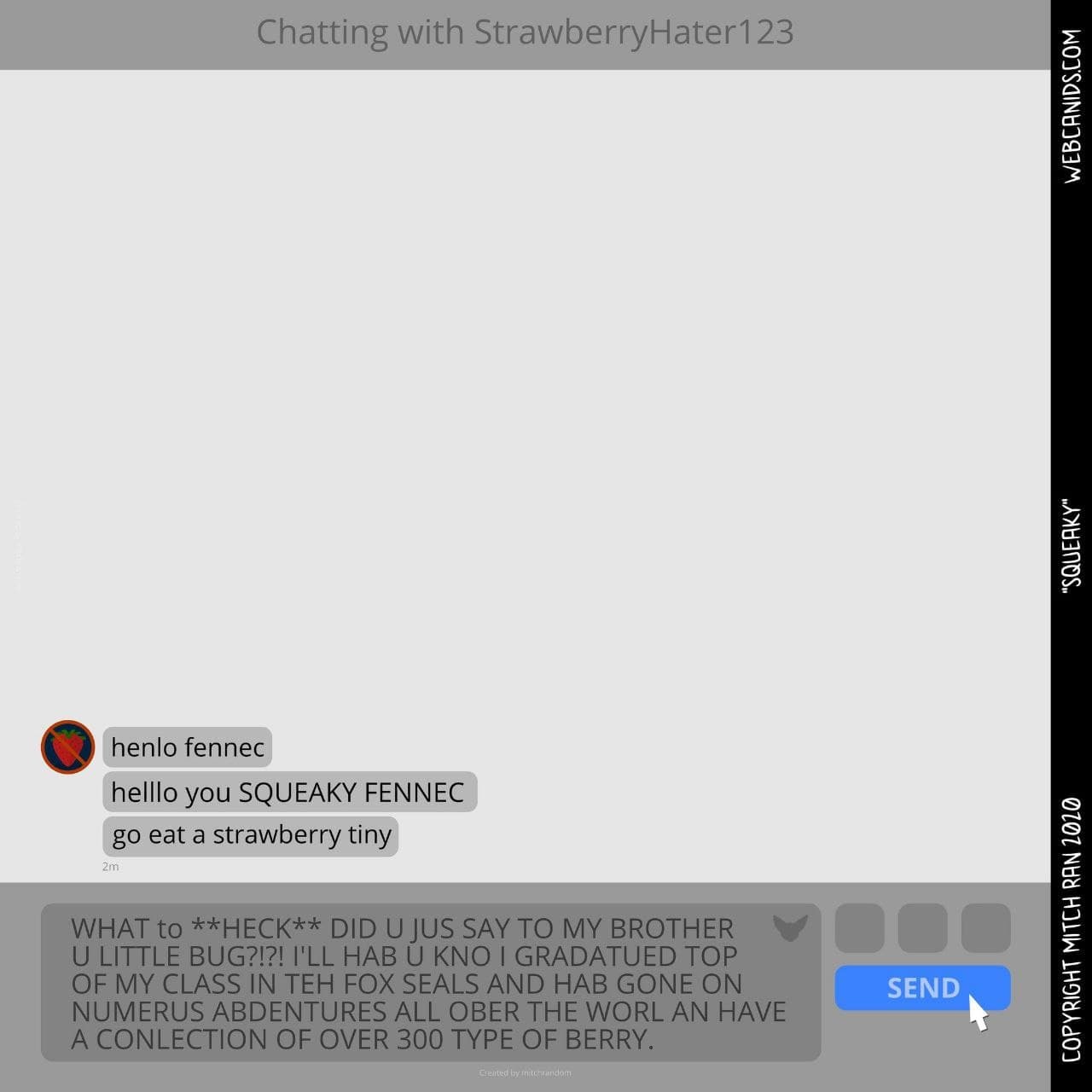Чат со StrawberryHater123 Мем, где пользователь StrawberryHater123 ведет чат с кем-то, кто называет его "писклявым лисенком" и предлагает съесть маленькую клубничку, на что тот отвечает агрессивным сообщением.