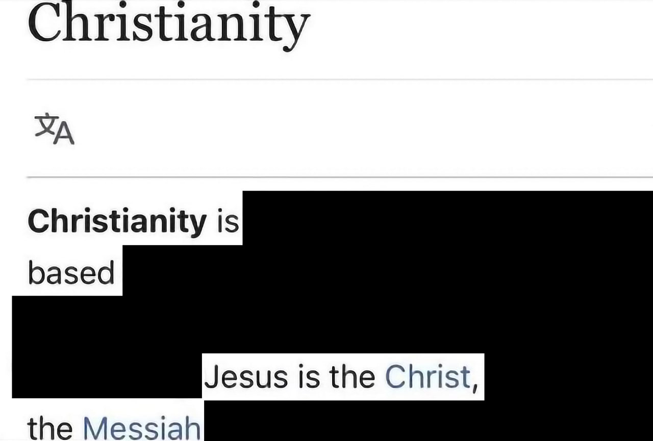 Christianity is based Jesus is the Christ Мем про христианство, где текст статьи частично скрыт черной закраской, но слова «Иисус есть Христос» остаются видимыми