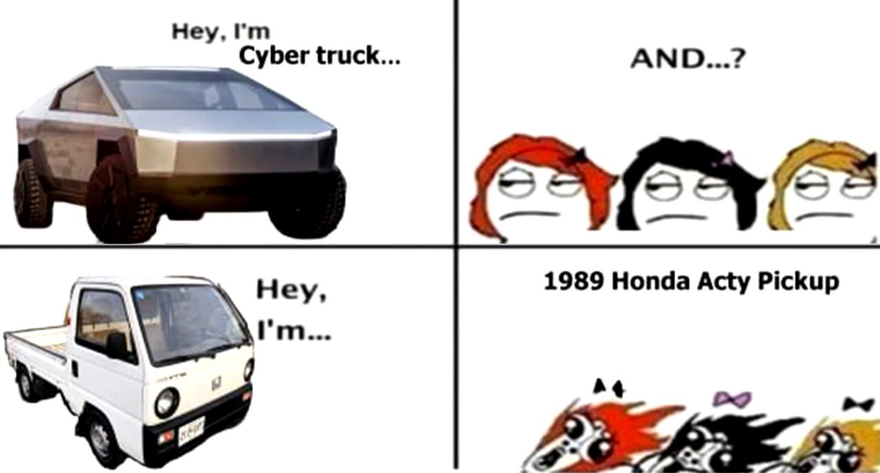 Мем про Cybertruck и Honda Acty Pickup Мем про Cybertruck и Honda Acty Pickup 1989 года с реакцией девушек