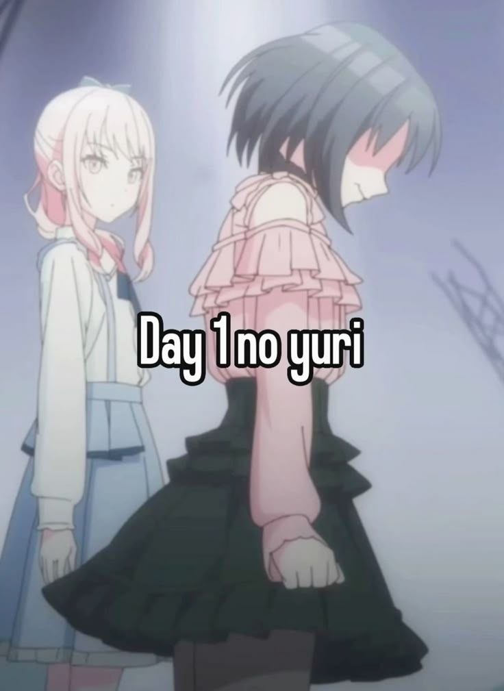 Две аниме-девушки, одна из которых уходит: «Day 1 no yuri» — первый день без юри.