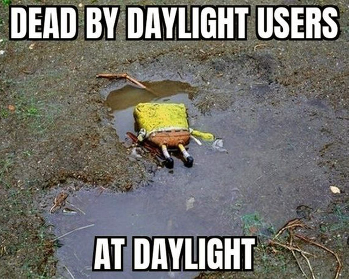 Dead by Daylight users при дневном свете Мем с Губкой Бобом, лежащим в луже, и надписью "Dead by Daylight users at daylight"