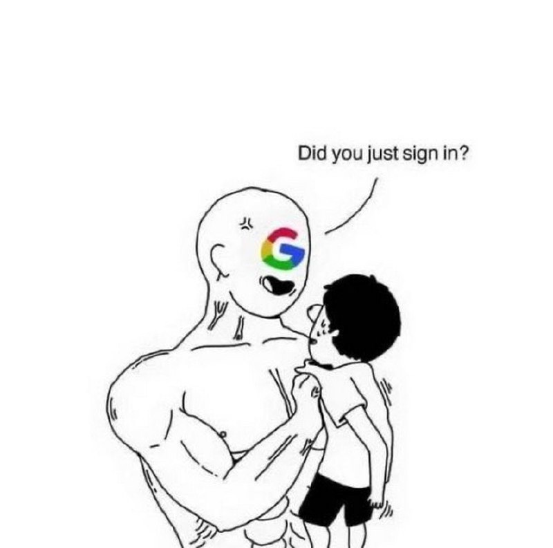 Did you just sign in? Мускулистый человек с логотипом Google вместо глаз угрожающе спрашивает маленького мальчика, вошел ли он в аккаунт.
