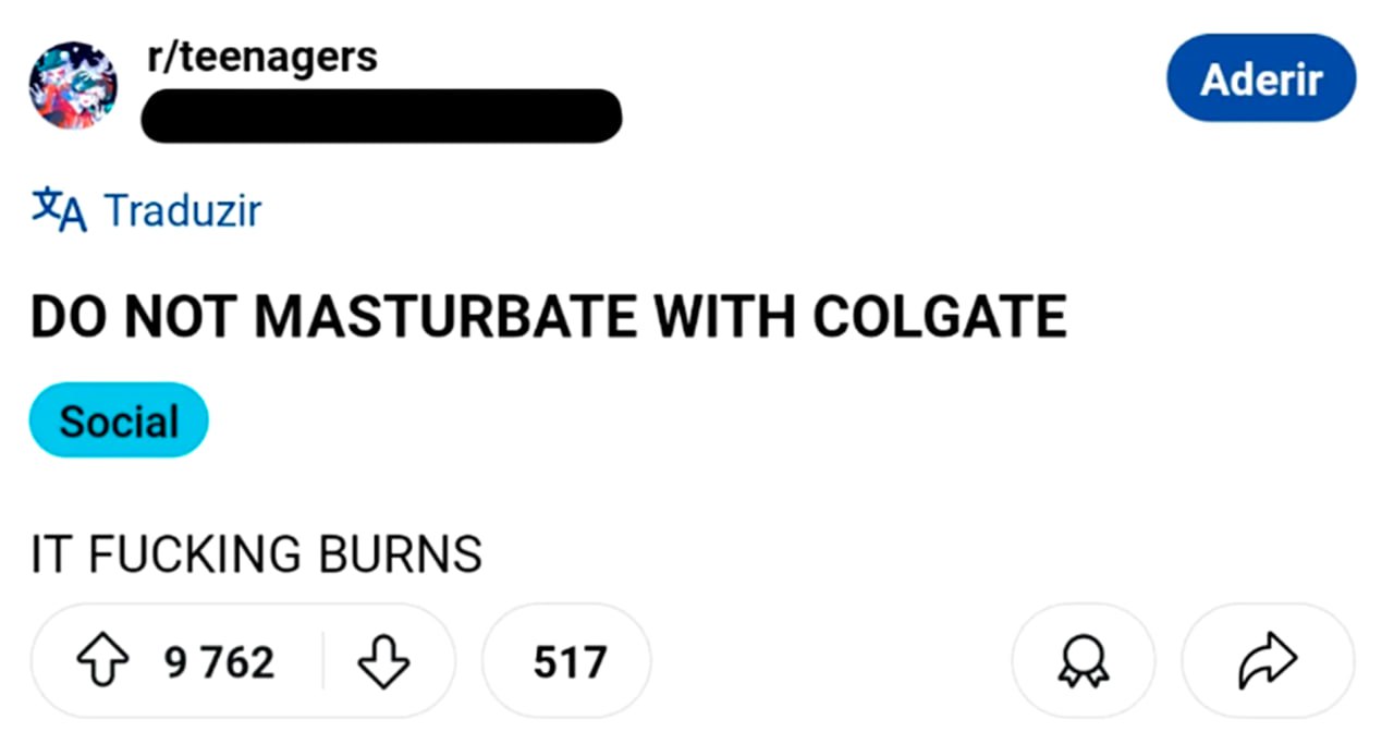 Do not masturbate with Colgate Пост на Reddit с заголовком "Do not masturbate with Colgate" и подзаголовком "It fucking burns".