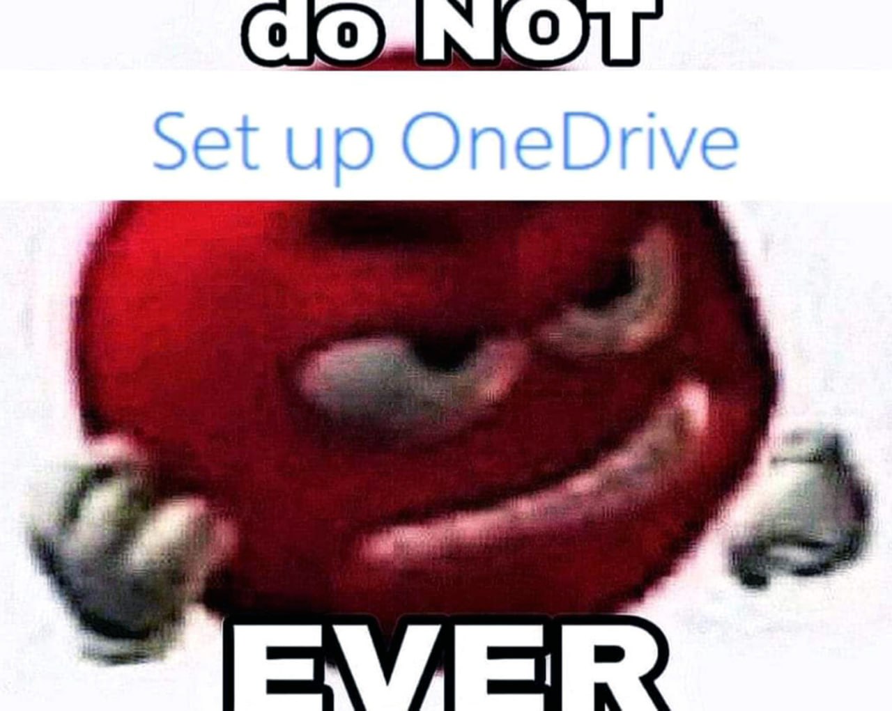 Do NOT Set up OneDrive EVER Красный M&M's с подписью "do NOT Set up OneDrive EVER"