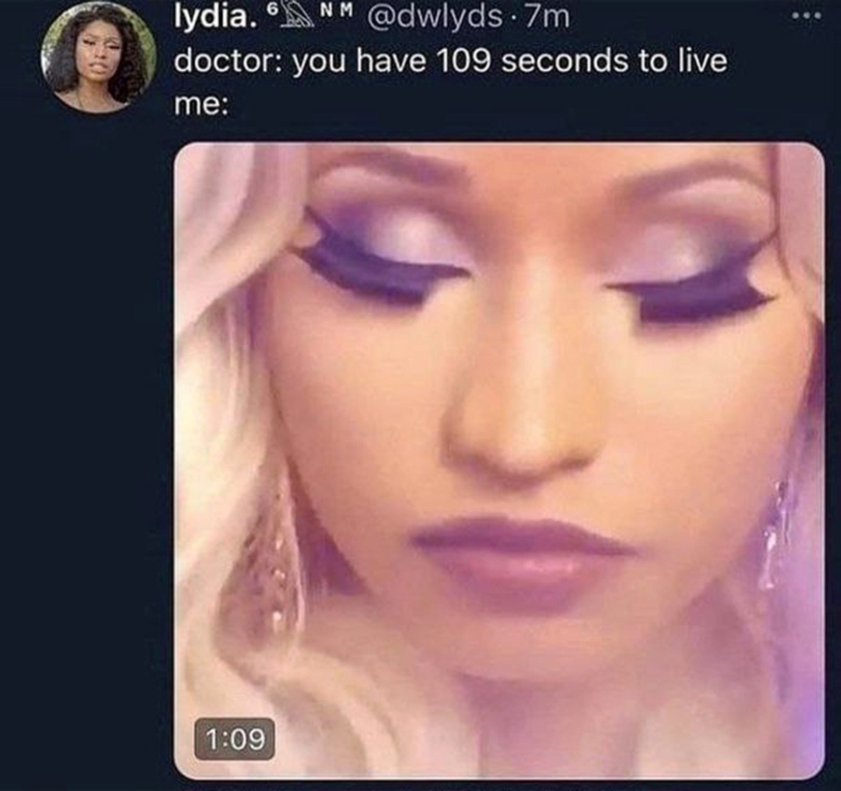 Doctor: you have 109 seconds to live Мем, где доктор сообщает, что осталось 109 секунд жить, а человек в ответ показывает видео с длительностью 1:09