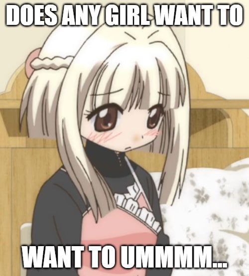 Смущённая аниме-девушка с розовой подушкой и надписью «Does any girl want to… want to ummmm…»