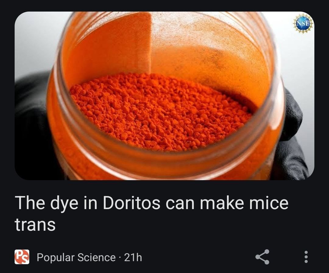 Краситель в Doritos может сделать мышей трансгендерными Оранжевый краситель из Doritos, который может сделать мышей трансгендерными, согласно заголовку статьи от Popular Science
