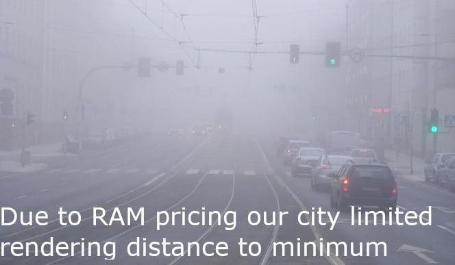 Город в тумане с надписью "Due to RAM pricing our city limited rendering distance to minimum"
