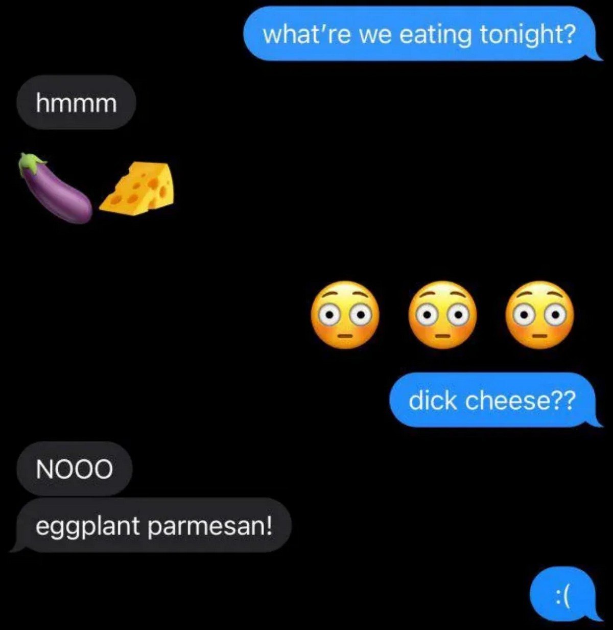 Eggplant parmesan dick cheese Мем с перепиской, где баклажан и сыр были неправильно интерпретированы как "dick cheese" вместо "eggplant parmesan".