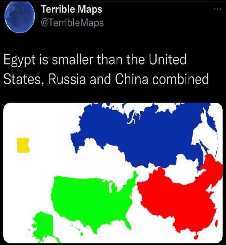 Египет меньше США, России и Китая Мем с твитом о том, что Египет меньше США, России и Китая вместе взятых, и картой, подтверждающей этот очевидный факт.