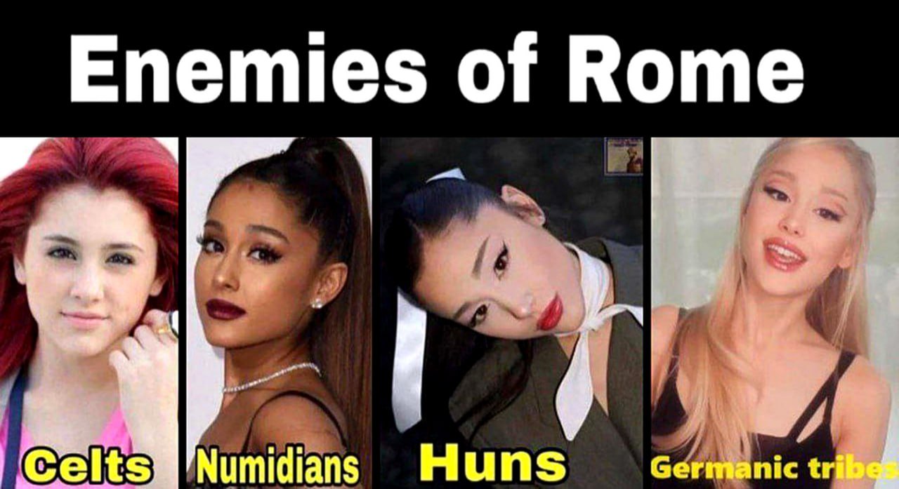 Enemies of Rome Мем с Арианой Гранде «Враги Рима»