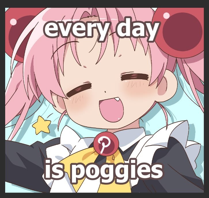 Весёлая аниме-девушка смеётся под надписью «Every day is poggies» — каждый день прекрасен и полон радости.