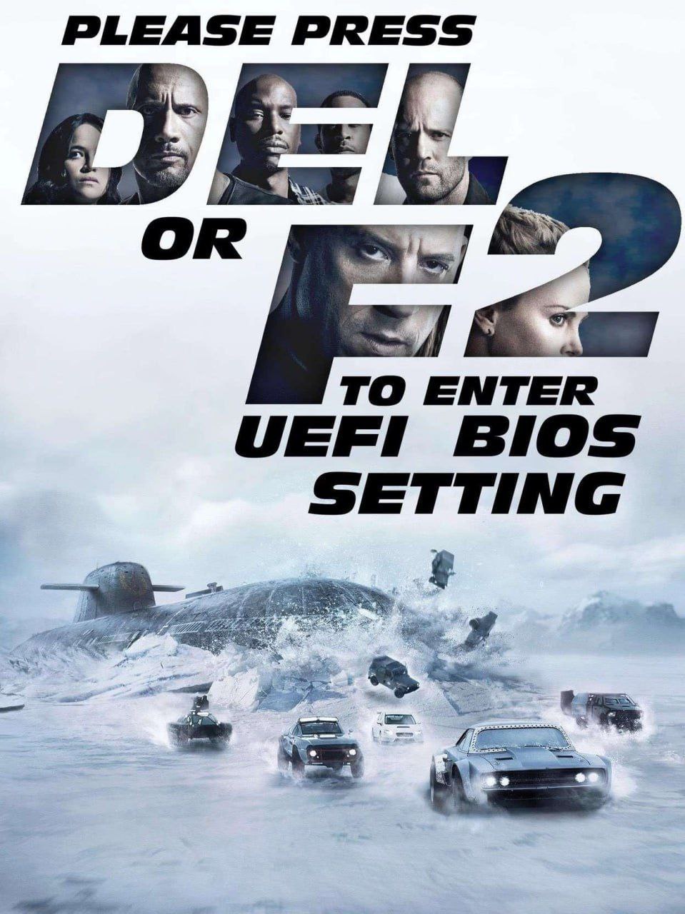Please press DEL or F2 to enter UEFI BIOS setting Постер фильма «Форсаж», измененный под системное сообщение о входе в БИОС.