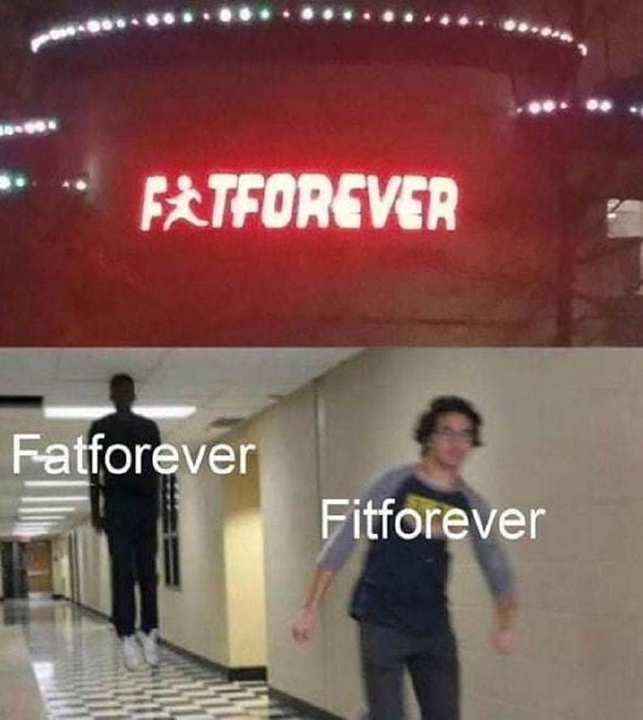 Fatforever Fitforever Мем с надписью «Fatforever» на здании и бегущими людьми, один из которых подписан как «Fatforever», а другой — как «Fitforever»
