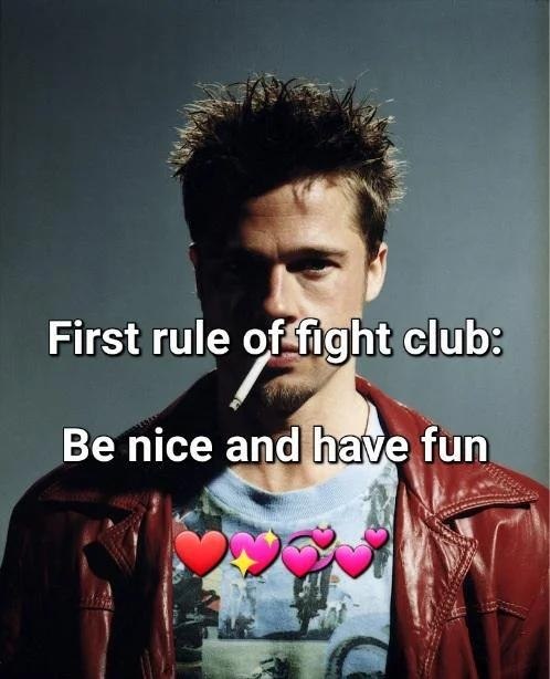 Тайлер Дёрден с сигаретой и надписью «First rule of fight club: Be nice and have fun»