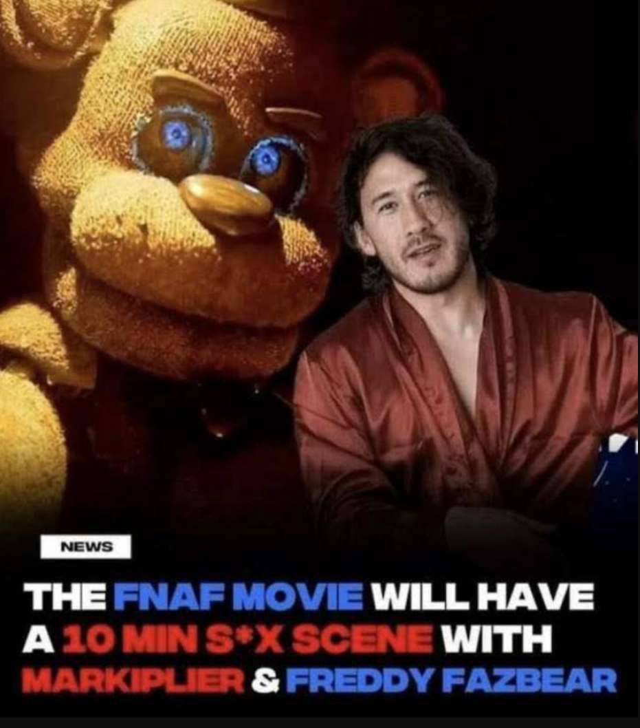 FNAF movie will have a 10 min s*x scene with markiplier & freddy fazbear Мем с Фредди Фазбером и Маркиплаером, намекающий на сцену интимного характера в фильме FNAF.