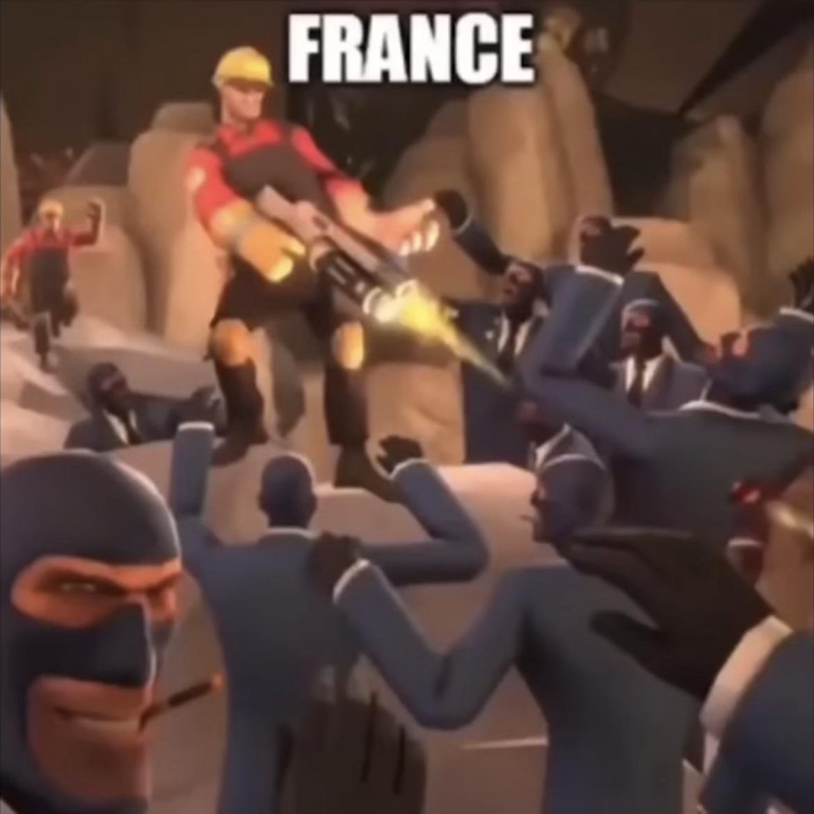 Франция TF2 Мем с Инженером из TF2, который отстреливается от толпы Шпионов, а надпись сверху гласит «Франция»