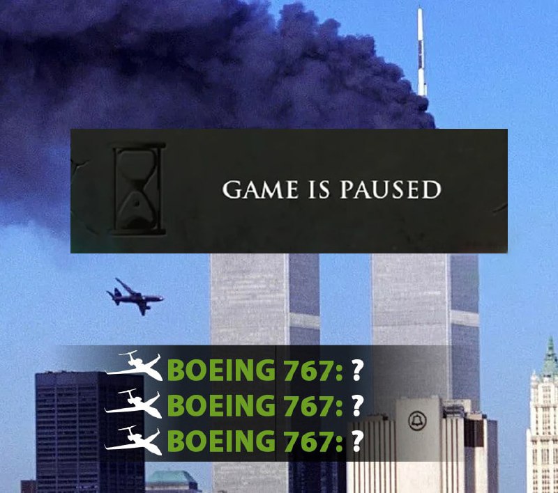 Game is paused Boeing 767 Мем с надписью «Game is paused» и самолётами Boeing 767 на фоне башен-близнецов.