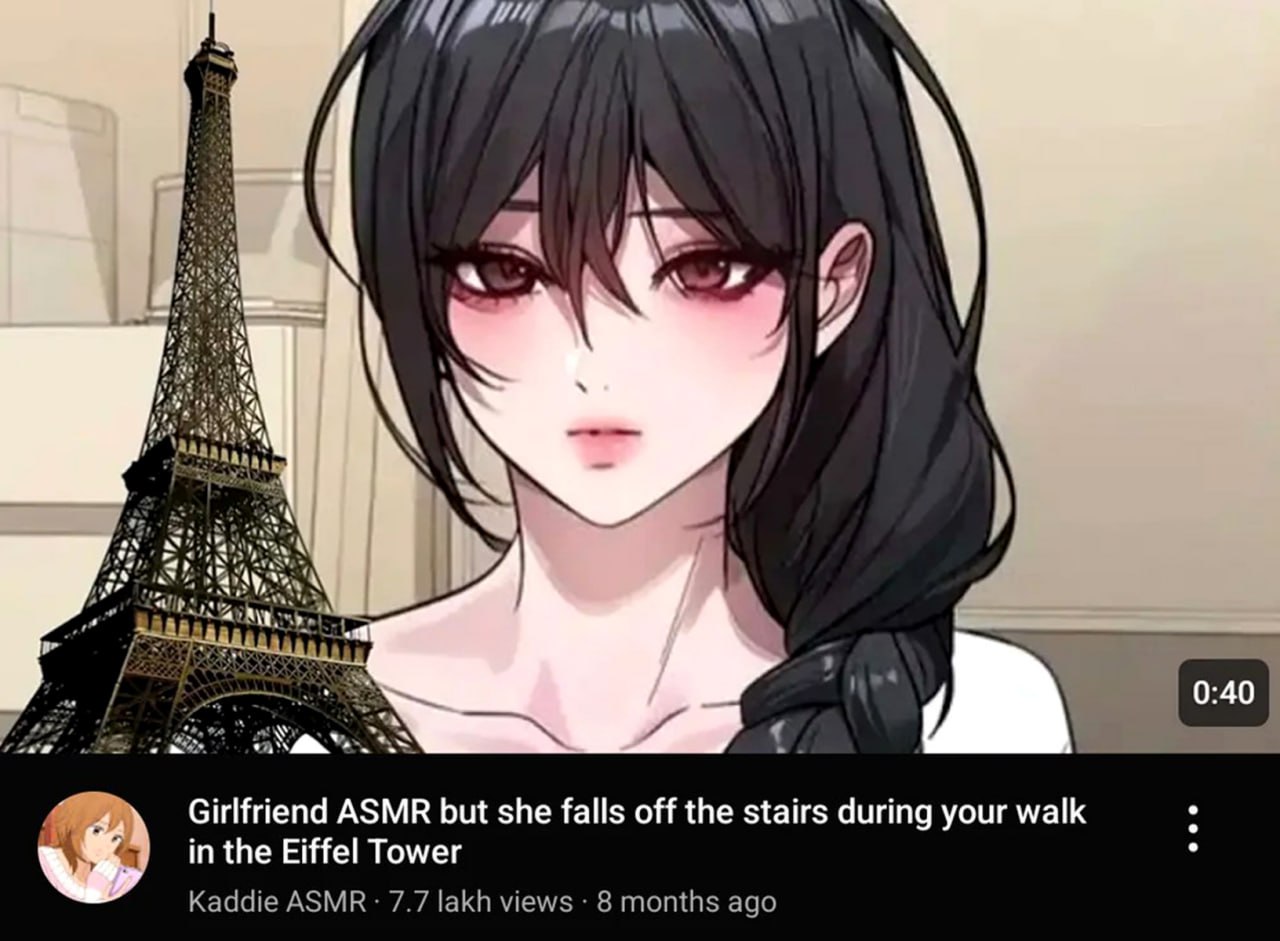 Girlfriend ASMR but she falls off the stairs during your walk in the Eiffel Tower Мем с девушкой ASMR, которая падает с лестницы во время прогулки по Эйфелевой башне. Заголовок видео Youtube с необычным описанием.