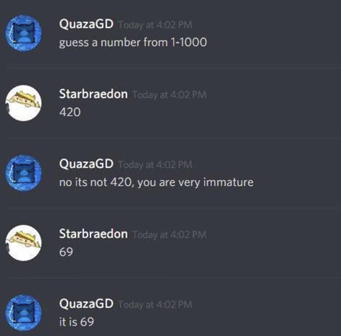 Угадай число 69 Мем с перепиской в Discord, где пользователь QuazaGD просит угадать число от 1 до 1000, Starbraedon сначала называет 420, потом 69, и QuazaGD подтверждает, что 69 это правильное число