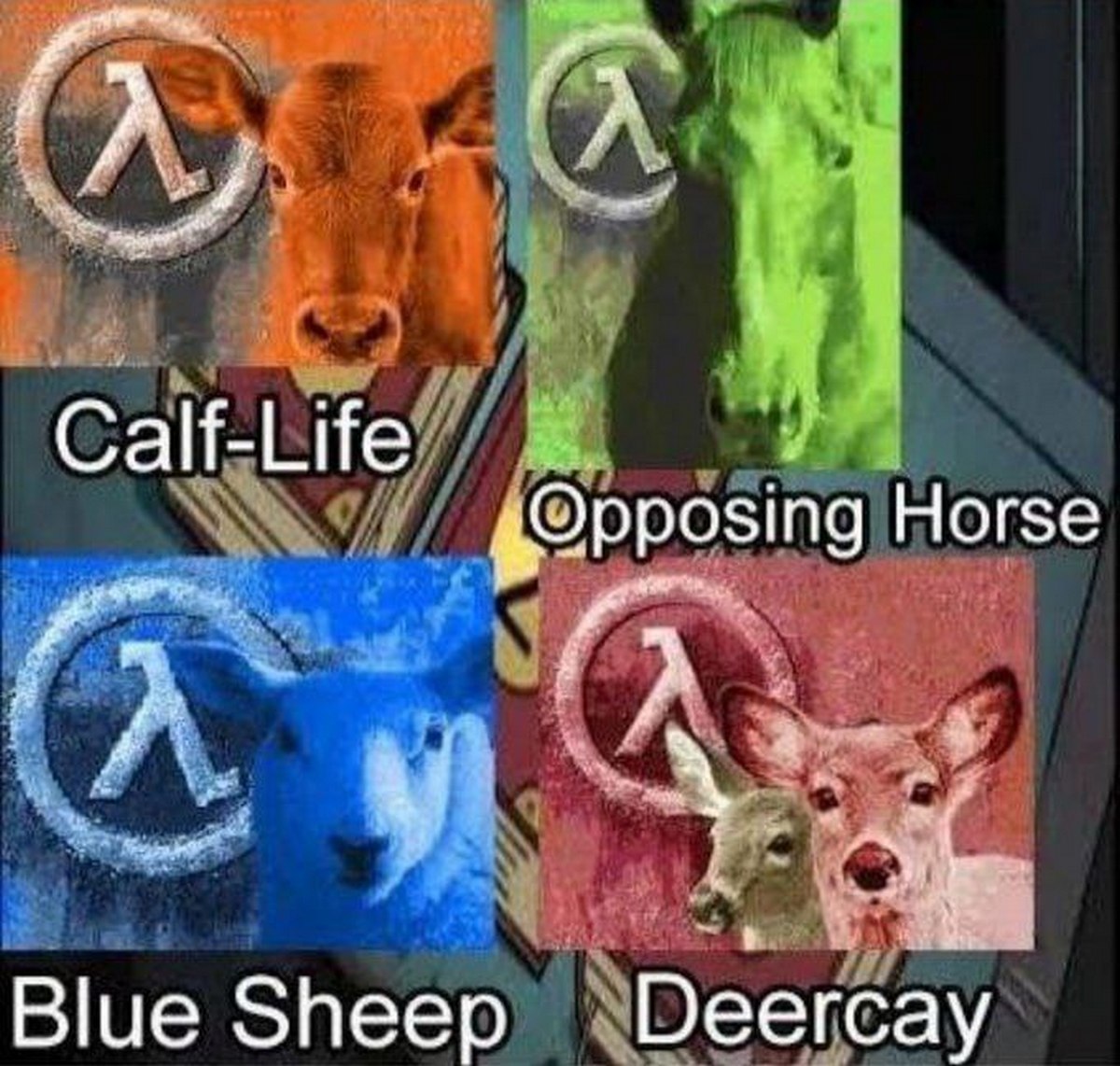 Half-Life с животными Мем с пародиями на игры Half-Life, где вместо персонажей изображены животные: теленок, лошадь, овца и олени