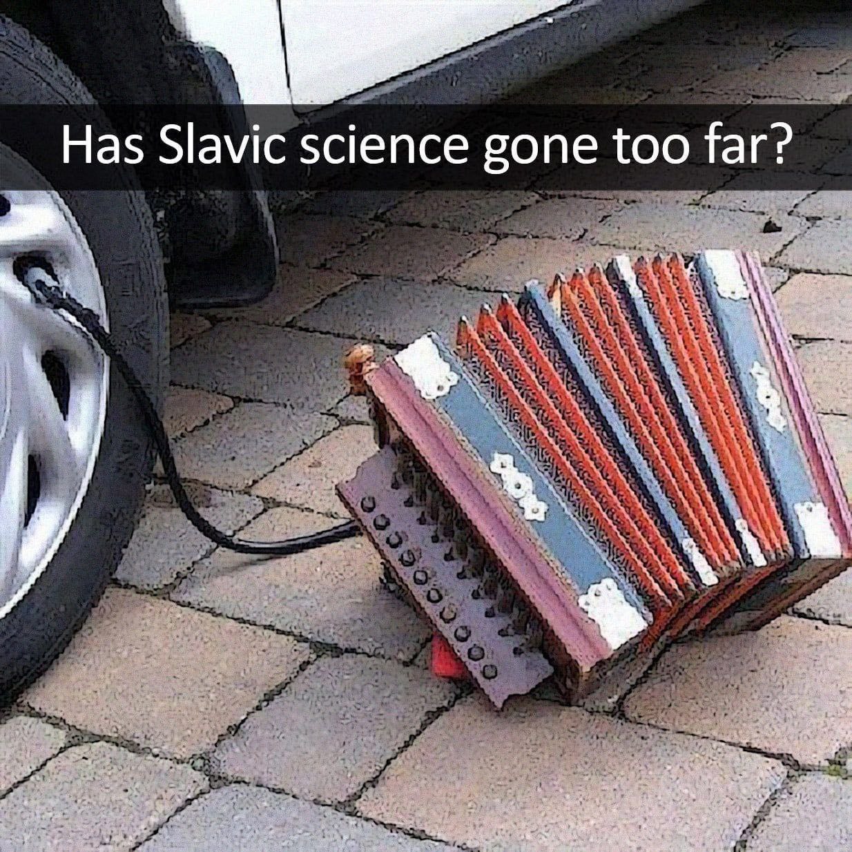 Аккордеон, подключенный к колесу автомобиля, с вопросом "Has Slavic science gone too far?"