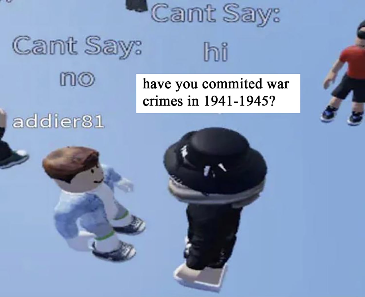 Совершали ли вы военные преступления в 1941-1945? Мем с вопросом «Совершали ли вы военные преступления в 1941-1945?» в Roblox