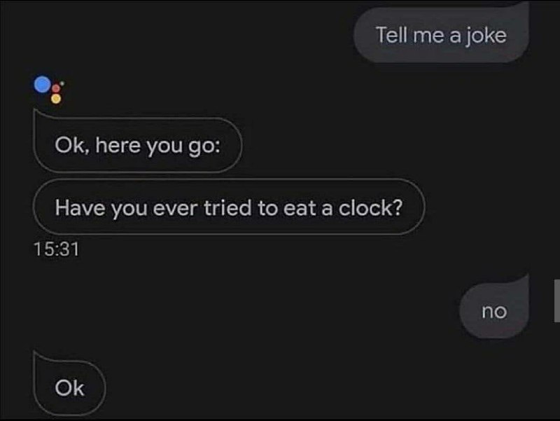 Have you ever tried to eat a clock Переписка с голосовым помощником о шутке про часы