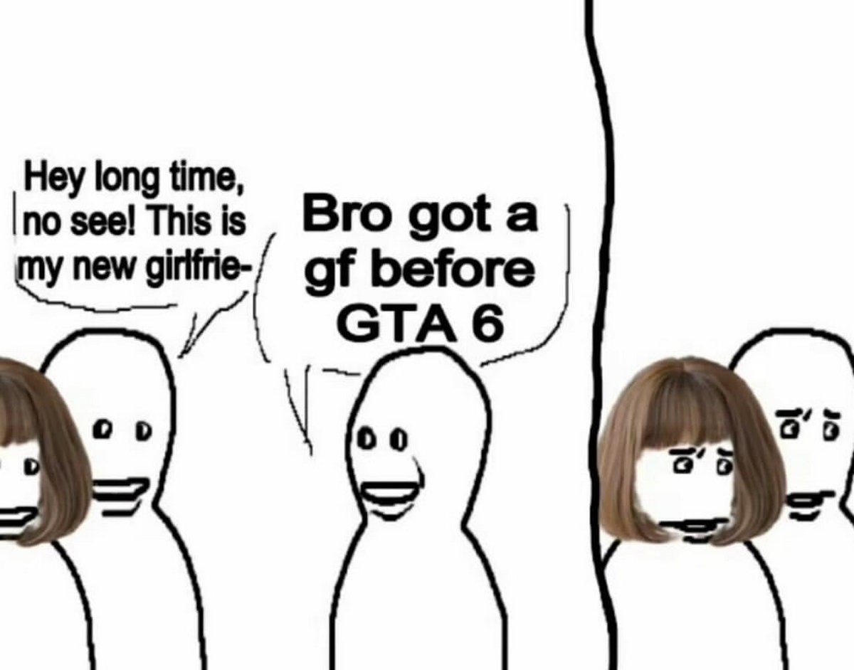 У него появилась девушка раньше, чем вышла GTA 6 Мем с рисунками Свидетеля и Стейси, где один из Свидетелей хвастается своей новой девушкой, а другой в ответ говорит, что у того появилась девушка раньше, чем вышла GTA 6. Также на мем добавлено обрезанное лицо Стейси.